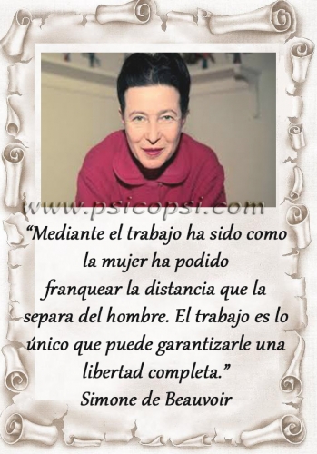 Frases Psy: Mediante el trabajo - Simone de Beauvoir