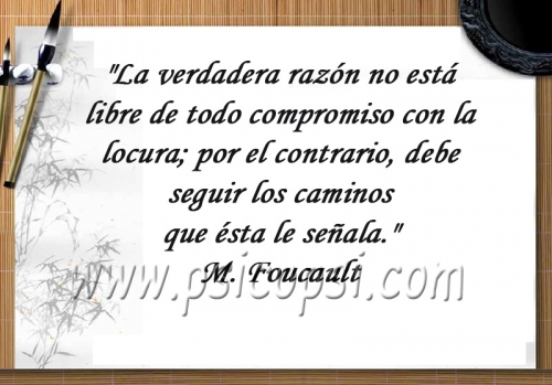 Frases Psy Razón (M. Foucault)