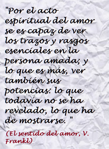 Frases Psy: El sentido del amor (V. Frankl)