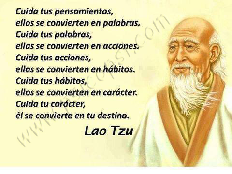 Frases Psy: Cuida... (Lao Tzu)