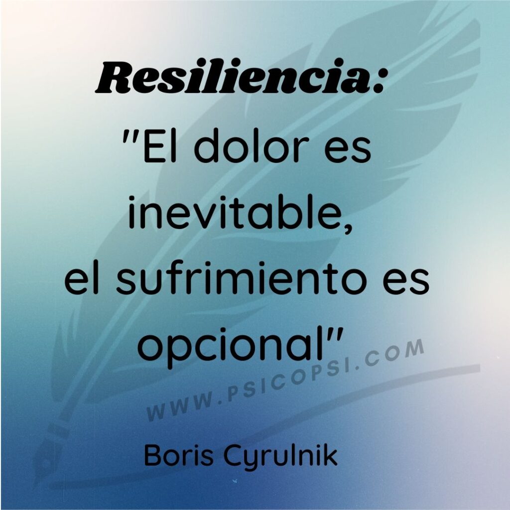 Frases Psi - Resiliencia (Boris Cyrulnik) - Psicopsi Frases Psi